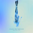 CHASE THE PANCAKE Born From A Wish album cover