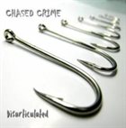 CHASED CRIME Disarticulated album cover
