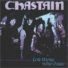 CHASTAIN — For Those Who Dare album cover
