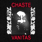 CHASTE Chaste / Vanitas album cover