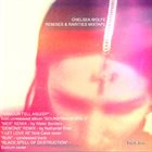 CHELSEA WOLFE Remixes & Rarities Mixtape album cover