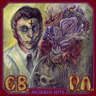 CHILD BITE Morbid Hits (with Phil Anselmo) album cover