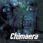 CHIMAERA Passion Sets the Killing album cover