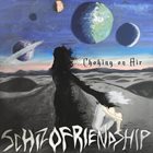 CHOKING ON AIR Schizofriendship album cover