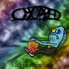 CHOPPED Fuck You And Your Cheetos album cover