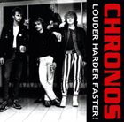 CHRONOS Louder Harder Faster! album cover