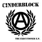 CINDERBLOCK The Executioner E.P. album cover