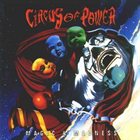 CIRCUS OF POWER Magic and Madness album cover