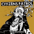 CITIZENS PATROL Sick Routine E.P. album cover
