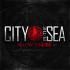 CITY IN THE SEA Below The Noise album cover