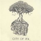 CITY OF IFA City Of Ifa album cover