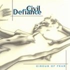 CIVIL DEFIANCE Circus of Fear album cover