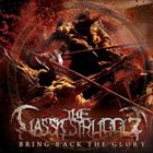 THE CLASSIC STRUGGLE Bring Back The Glory album cover