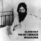 CLOUD RAT Cloud Rat / The Oily Menace / Wolbachia album cover