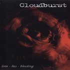 CLOUDBURST Love - Lies - Bleeding album cover