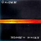 CLOWN Bloom's Decay album cover