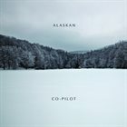 CO-PILOT Co-Pilot / Alaskan album cover