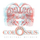 COLOSSUS (2) Spiritual Myiasis album cover