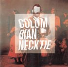 COLUMBIAN NECKTIE The Betrayal album cover