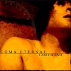 COMA ETERNAL I Am the End album cover