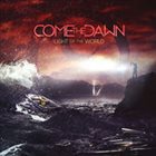 COME THE DAWN Light Of The World album cover