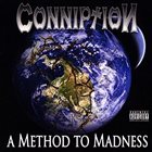 CONNIPTION (WI) A Method To Madness album cover