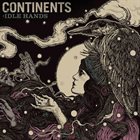 CONTINENTS Idle Hands album cover