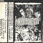 CORROSIVE (BW) It's Only Rehearsal album cover