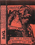 CORROSIVE (BW) More Than A Brother Or Sister To Fight For album cover