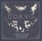 CORVO TERROREYES: The Demos album cover