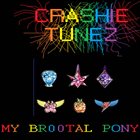 CRASHIE TUNEZ My Br00tal Pony album cover