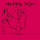 CREAMING JESUS Mug album cover