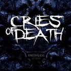 CRIES OF DEATH Faithless album cover