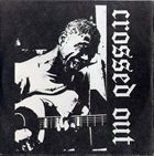 CROSSED OUT Dropdead / Crossed Out album cover