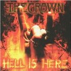 THE CROWN Hell Is Here album cover