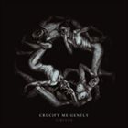 CRUCIFY ME GENTLY Circles album cover