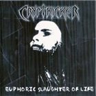 CRYPTKICKER Euphoric Slaughter of Life album cover