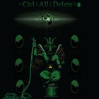 CTRL+ALL+DELETE Ctrl+All+Delete album cover