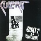 CULPRIT Guilty as Charged! album cover