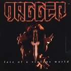 DAGGER (NY) Fate Of A Violent World album cover