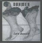 DAHMER Amerikkka Transmit... The DIS-EASE Is Spreading / Let's Dance!!! album cover