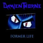 DAMIEN THORNE Former Life album cover