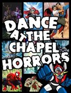 DANCE AT THE CHAPEL HORRORS Dance At The Chapel Horrors album cover