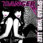 DANGER Spread Your Legz album cover