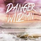 DANGER WILDMAN Da Tempestade A Calmaria album cover