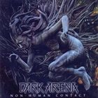 DARK ARENA Non Human Contact album cover