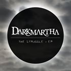 DARKMARTHA The Struggle EP album cover