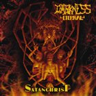 DARKNESS ETERNAL Satanchrist album cover