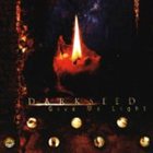 DARKSEED Give Me Light album cover
