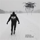 DARKTHRONE Astral Fortress album cover